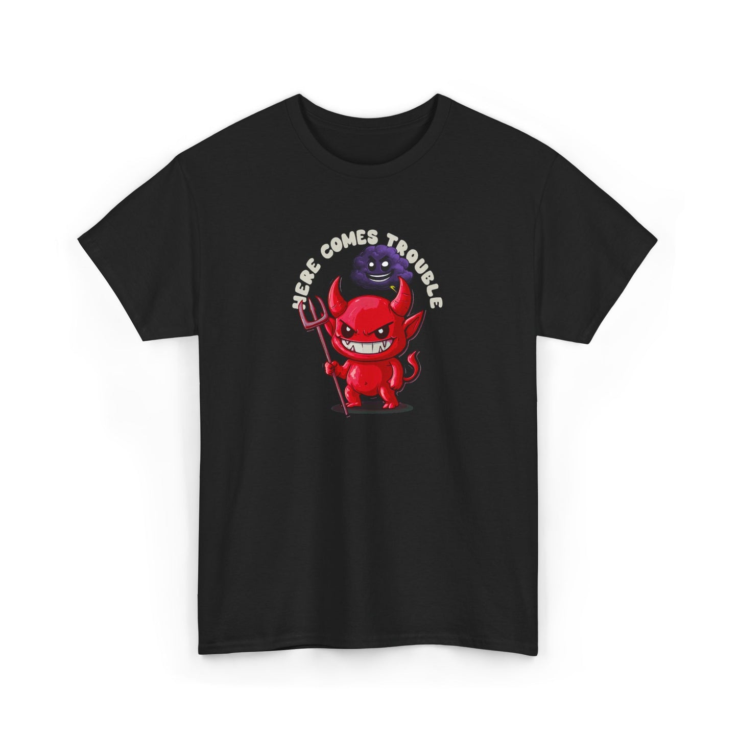 HERE COMES TROUBLE Heavy Cotton Tee