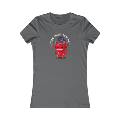 HERE COMES TROUBLE Women's Fitted Tee